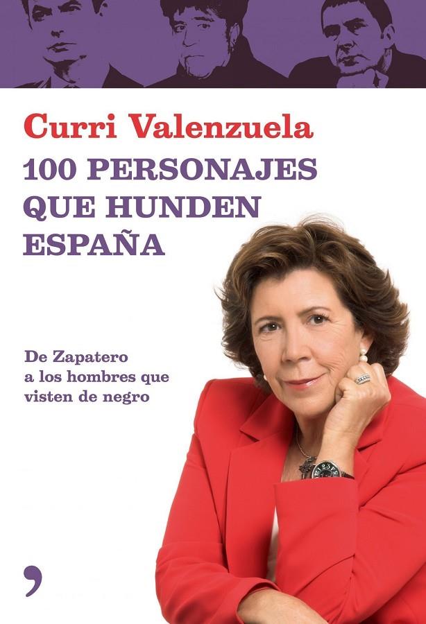 100 personajes que hunden España | 9788484606406 | Valenzuela, Curri | Librería Castillón - Comprar libros online Aragón, Barbastro