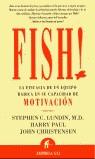 FISH ! | 9788479534486 | LUNDIN, STEPHEN C. | Librería Castillón - Comprar libros online Aragón, Barbastro