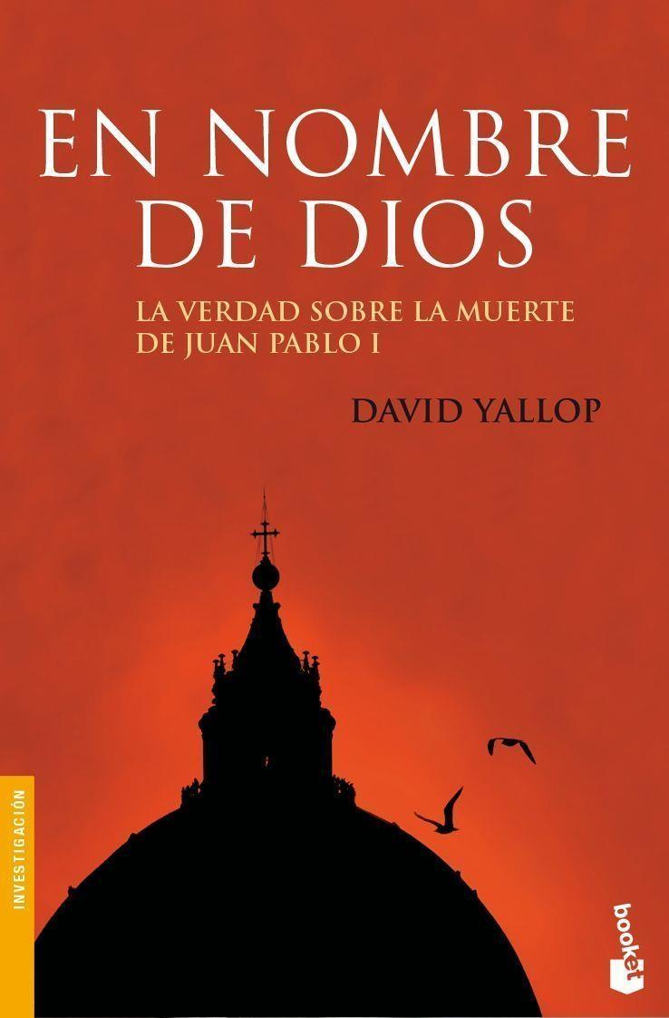 EN NOMBRE DE DIOS | 9788408075707 | YALLOP, DAVID A. | Librería Castillón - Comprar libros online Aragón, Barbastro