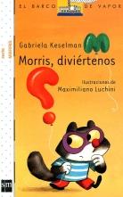 MORRIS, DIVIÉRTENOS - BVB MORRIS 6 | 9788467541762 | KESELMAN PORTER, GABRIELA | Librería Castillón - Comprar libros online Aragón, Barbastro