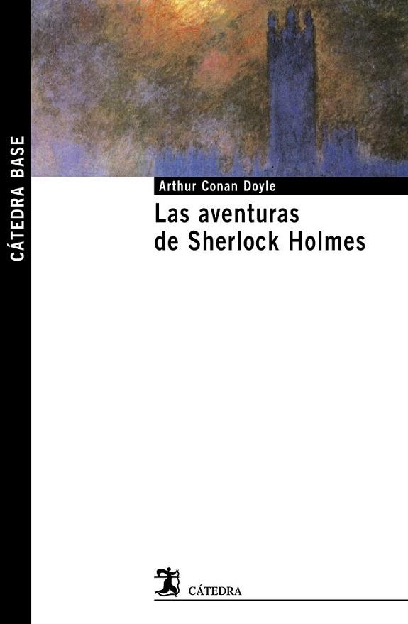 AVENTURAS DE SHERLOCK HOLMES, LAS | 9788437626468 | DOYLE, ARTHUR CONAN | Librería Castillón - Comprar libros online Aragón, Barbastro