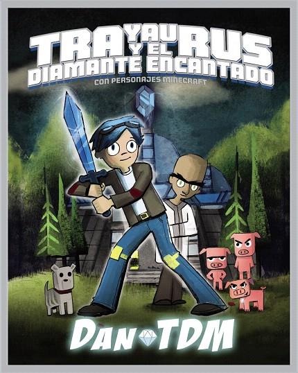 Trayaurus y el diamante encantado | 9788441539488 | DanTDM | Librería Castillón - Comprar libros online Aragón, Barbastro