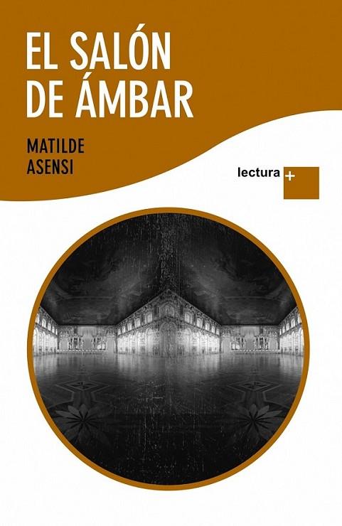 salón de ámbar, El - Lectura + | 9788408089032 | Asensi, Matilde | Librería Castillón - Comprar libros online Aragón, Barbastro