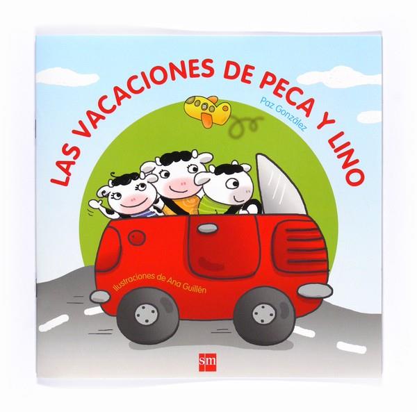 VACACIONES DE PECA Y LINO, LAS | 9788467540987 | GONZÁLEZ, PAZ | Librería Castillón - Comprar libros online Aragón, Barbastro