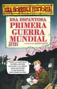 ESA ESPANTOSA PRIMERA GUERRA MUNDIAL | 9788427220393 | DEARY, TERRY | Librería Castillón - Comprar libros online Aragón, Barbastro