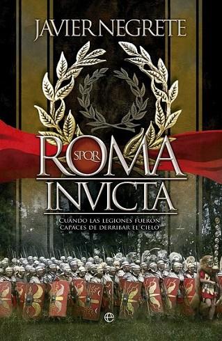Roma invicta | 9788499707525 | Negrete Medina, Javier | Librería Castillón - Comprar libros online Aragón, Barbastro