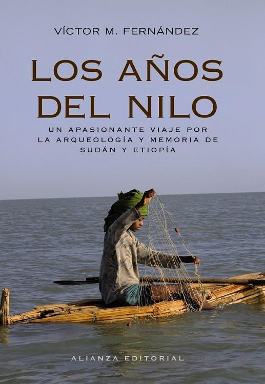 AÑOS DEL NILO, LOS | 9788420653068 | FERNÁNDEZ MARTÍNEZ, VÍCTOR MANUEL | Librería Castillón - Comprar libros online Aragón, Barbastro