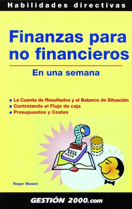 FINANZAS PARA NO FINANCIEROS EN UNA SEMANA | 9788496426870 | MASON, ROGER | Librería Castillón - Comprar libros online Aragón, Barbastro