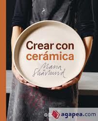 Crear con cerámica | 9788425229749 | Skärlund, Maria | Librería Castillón - Comprar libros online Aragón, Barbastro