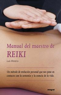 MANUAL DEL MAESTRO DEL REIKI | 9788479010683 | MORENO, LUIS | Librería Castillón - Comprar libros online Aragón, Barbastro