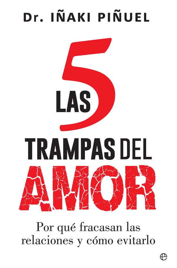 Las 5 trampas del amor | 9788491640011 | Piñuel, Iñaki | Librería Castillón - Comprar libros online Aragón, Barbastro