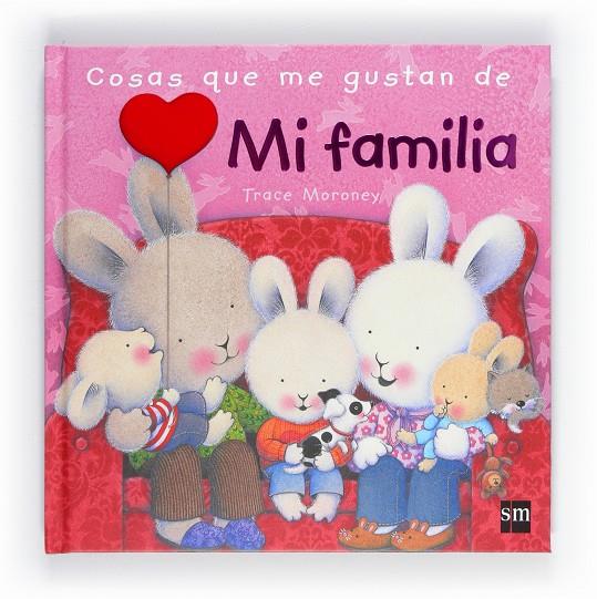 COSAS QUE ME GUSTAN DE MI FAMILIA | 9788467551754 | Moroney, Tracey | Librería Castillón - Comprar libros online Aragón, Barbastro