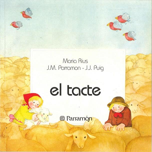 TACTE, EL | 9788434203389 | PARRAMON, JOSE MARIA | Librería Castillón - Comprar libros online Aragón, Barbastro