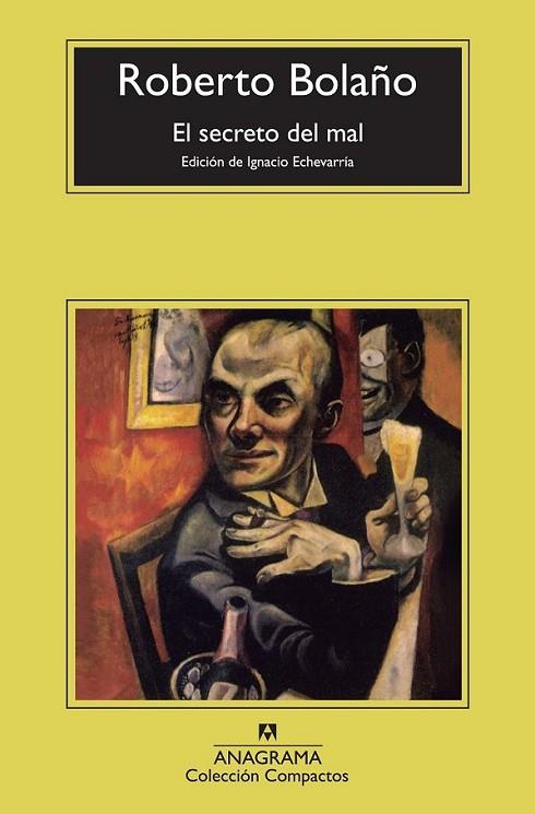 El secreto del mal | 9788433977205 | Bolaño, Roberto | Librería Castillón - Comprar libros online Aragón, Barbastro