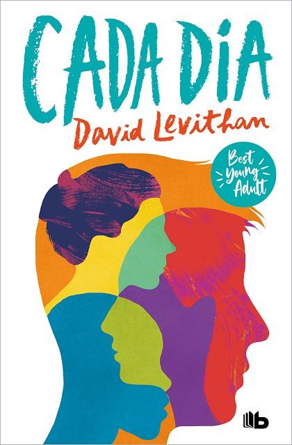 Cada día (Best Young Adult) | 9788413146829 | Levithan, David | Librería Castillón - Comprar libros online Aragón, Barbastro