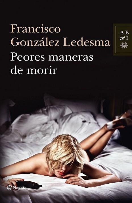 Peores maneras de morir | 9788408034919 | González Ledesma, Francisco | Librería Castillón - Comprar libros online Aragón, Barbastro