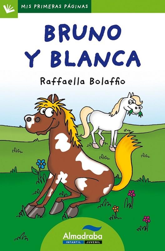 BRUNO Y BLANCA (MAYUSCULA) | 9788415207313 | BOLAFFIO, RAFFAELLA | Librería Castillón - Comprar libros online Aragón, Barbastro