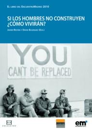 SI LOS HOMBRES NO CONSTRUYEN ¿COMO VIVIRAN? | 9788499200842 | RESTAN, JAVIER; BLÁZQUEZ, DAVID (ED.) | Librería Castillón - Comprar libros online Aragón, Barbastro