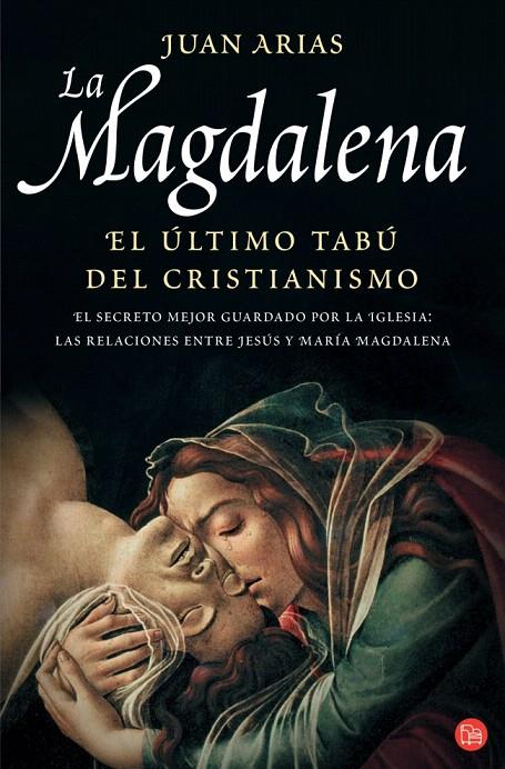 MAGADALENA, LA : EL ULTIMO TABU DEL CRISTIANISMO - PDL | 9788466318822 | ARIAS, JUAN | Librería Castillón - Comprar libros online Aragón, Barbastro