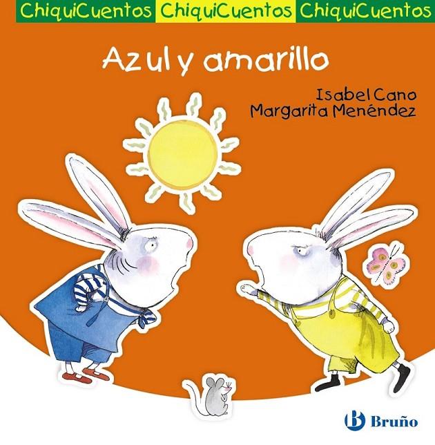 AZUL Y AMARILLO - CHIQUICUENTOS 32 | 9788421682791 | CANO, ISABEL; MENENDEZ, MARGARITA | Librería Castillón - Comprar libros online Aragón, Barbastro