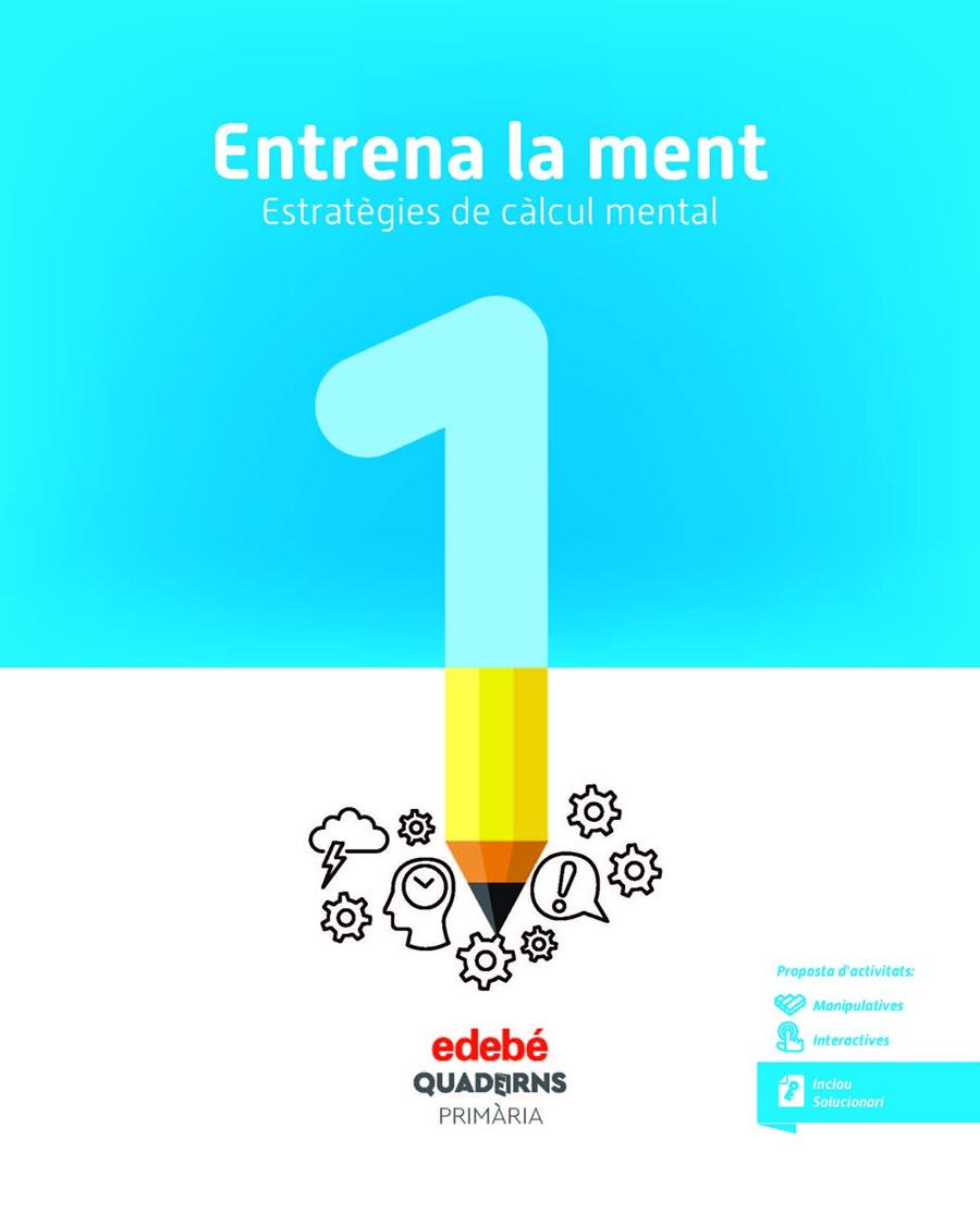 QUAD ENTRENA LA MENT 1 (CAT) | 9788468336350 | Edebé, Obra Colectiva | Librería Castillón - Comprar libros online Aragón, Barbastro