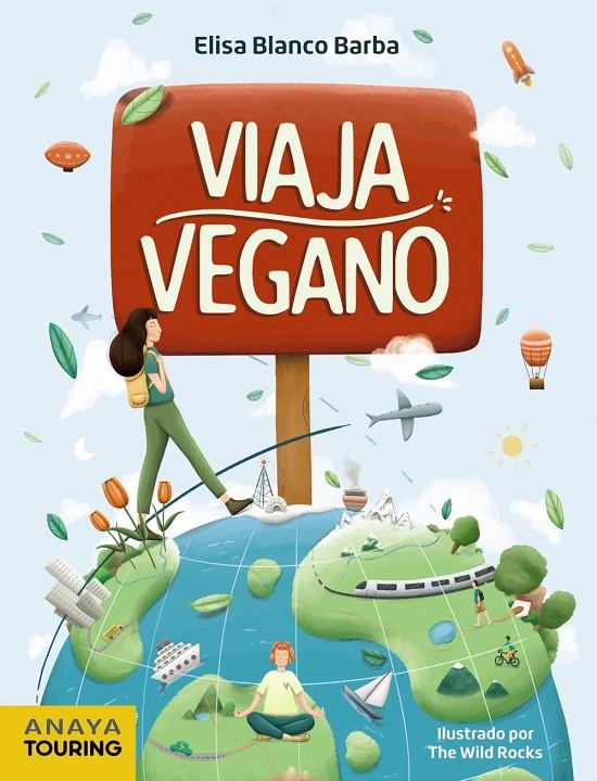 Viaja vegano | 9788491583738 | Blanco Barba, Elisa | Librería Castillón - Comprar libros online Aragón, Barbastro