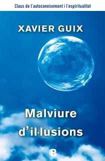 Malviure d'il·lusions | 9788466655125 | Guix, Xavier | Librería Castillón - Comprar libros online Aragón, Barbastro