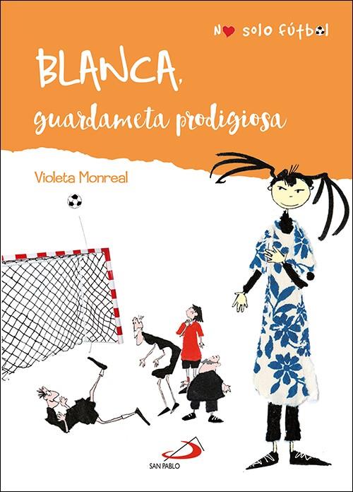 Blanca | 9788428557474 | Monreal Díaz, Violeta | Librería Castillón - Comprar libros online Aragón, Barbastro