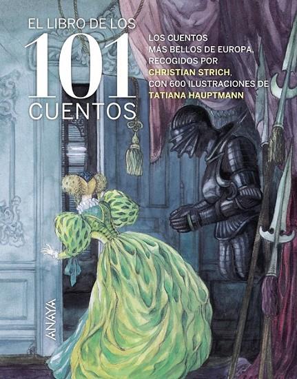 LIBRO DE LOS 101 CUENTOS, EL | 9788467832372 | GRIMM, JACOB Y WILHELM; PERRAULT, CHARLES Y OTROS | Librería Castillón - Comprar libros online Aragón, Barbastro