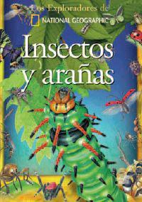 INSECTOS Y ARAÑAS - EXPLORADORES NATIONAL GEOGRAPHIC | 9788498671544 | ROBERTSON, MATTHEW | Librería Castillón - Comprar libros online Aragón, Barbastro