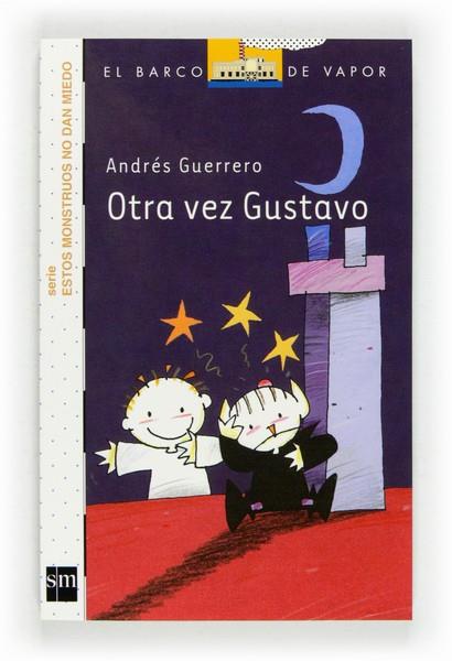 OTRA VEZ GUSTAVO - BVBM.2 | 9788467556865 | GUERRERO, ANDRÉS | Librería Castillón - Comprar libros online Aragón, Barbastro