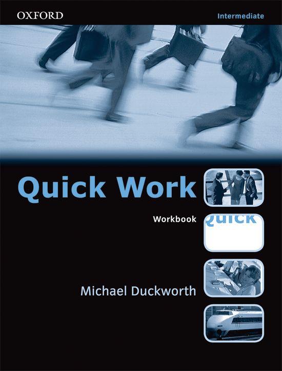QUICK WORK INTERMEDIATE WORKBOOK | 9780194572989 | DUCKWORTH, MICHAEL | Librería Castillón - Comprar libros online Aragón, Barbastro