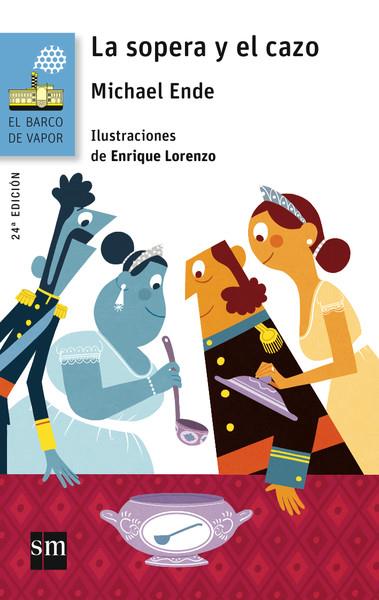 BVA.LA SOPERA Y EL CAZO | 9788467576979 | Ende, Michael | Librería Castillón - Comprar libros online Aragón, Barbastro