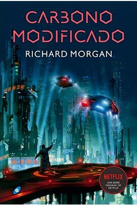 CARBONO MODIFICADO TAKHESI KOVACS 1 | 9788417507473 | MORGAN,RICHARD | Librería Castillón - Comprar libros online Aragón, Barbastro