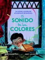 El sonido de los colores | 9788426141217 | Rosenstock, Barb/Grandpé, Mary | Librería Castillón - Comprar libros online Aragón, Barbastro