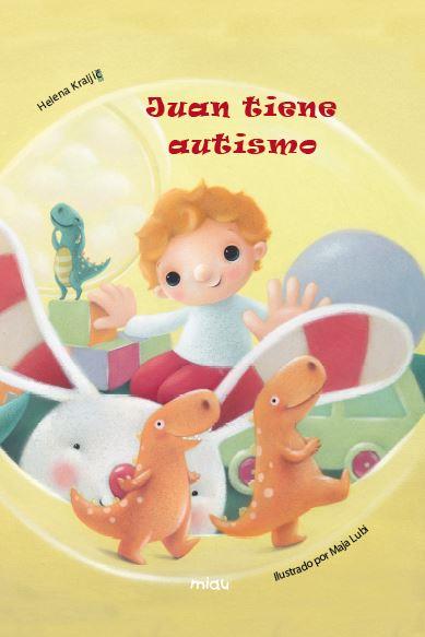 Juan tiene autismo | 9788416434251 | Librería Castillón - Comprar libros online Aragón, Barbastro