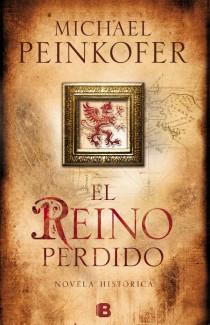 El reino perdido | 9788466653657 | Peinkofer, Michael | Librería Castillón - Comprar libros online Aragón, Barbastro