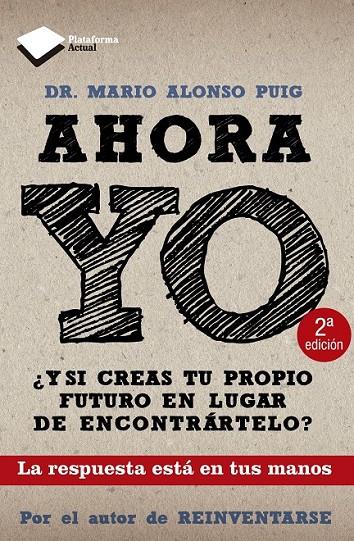 AHORA YO | 9788415115786 | ALONSO PUIG, MARIO | Librería Castillón - Comprar libros online Aragón, Barbastro