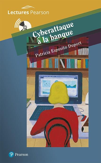 CYBERATTAQUE À LA BANQUE (N4) | 9788420565446 | Esposito Duport, Florence | Librería Castillón - Comprar libros online Aragón, Barbastro