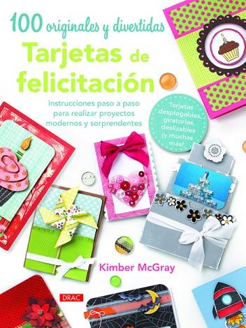 100 originales y divertidas tarjetas de felicitación | 9788498743470 | McGray, Kimber | Librería Castillón - Comprar libros online Aragón, Barbastro