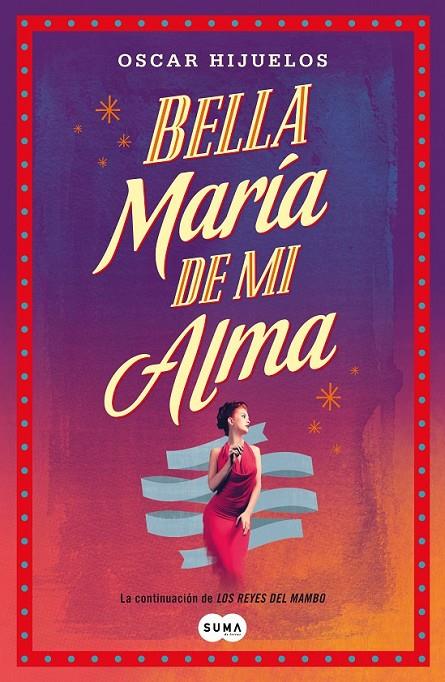 BELLA MARIA DE MI ALMA | 9788483653463 | HIJUELOS, OSCAR | Librería Castillón - Comprar libros online Aragón, Barbastro