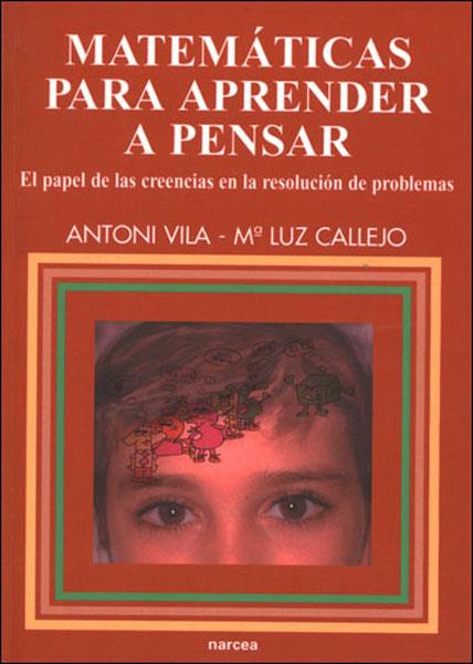 MATEMATICAS PARA APRENDER A PENSAR | 9788427714700 | CALLEJO DE LA VEGA, MARIA LUZ | Librería Castillón - Comprar libros online Aragón, Barbastro