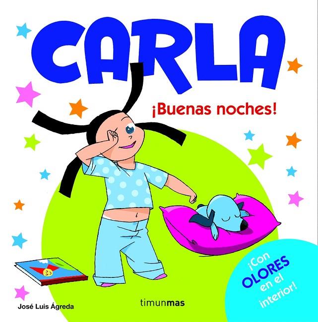 ¡BUENAS NOCHES! - CARLA | 9788408088172 | AGREDA, JOSÉ LUIS | Librería Castillón - Comprar libros online Aragón, Barbastro