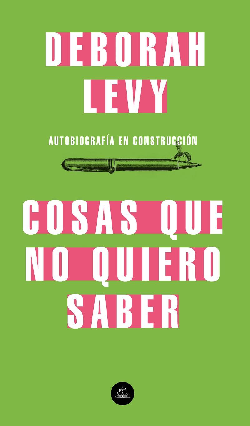 Cosas que no quiero saber | 9788439735724 | Levy, Deborah | Librería Castillón - Comprar libros online Aragón, Barbastro