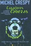 CAZADORES DE CABEZAS | 9788466606615 | CRESPY, MICHEL | Librería Castillón - Comprar libros online Aragón, Barbastro