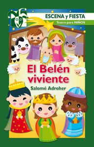 BELÉN VIVIENTE, EL | 9788498422283 | ADROHER BIOSCA, SALOMÉ | Librería Castillón - Comprar libros online Aragón, Barbastro