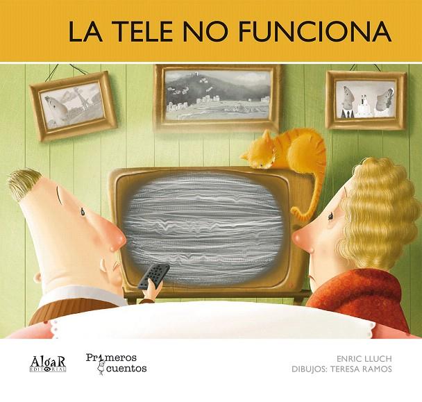 La tele no funciona - mayúsculas | 9788498454383 | LLUCH GIRBES, ENRIC | Librería Castillón - Comprar libros online Aragón, Barbastro