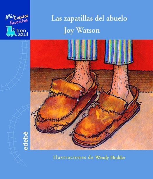 ZAPATILLAS DEL ABUELO, LAS | 9788423692637 | WATSON, JOY | Librería Castillón - Comprar libros online Aragón, Barbastro