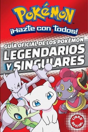 Guía oficial de los Pokémon legendarios y singulares (Pokémon) | 9788490438107 | The Pokémon Company | Librería Castillón - Comprar libros online Aragón, Barbastro