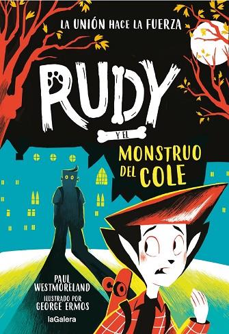 Rudy y el monstruo del cole | 9788424674755 | Westmoreland, Paul/Ermos, George | Librería Castillón - Comprar libros online Aragón, Barbastro